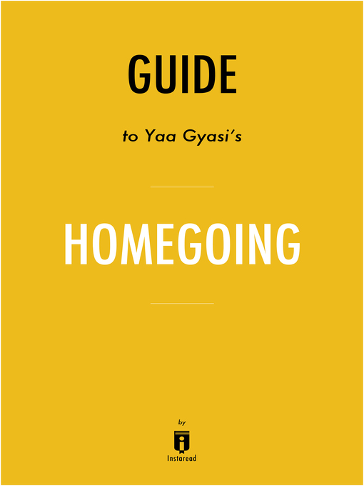 Title details for Summary of Homegoing by . Instaread - Available